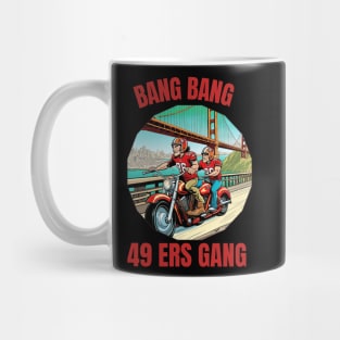 Bang Bang 49 ers Gang vector illustration fan art Mug